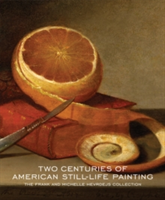 Two Centuries of American Still-Life Painting | William H. Gerdts