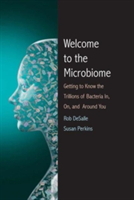 Welcome to the Microbiome | Rob DeSalle, Susan L. Perkins