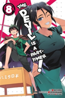 The Devil Is a Part-Timer!, Vol. 8 (manga) | Satoshi Wagahara