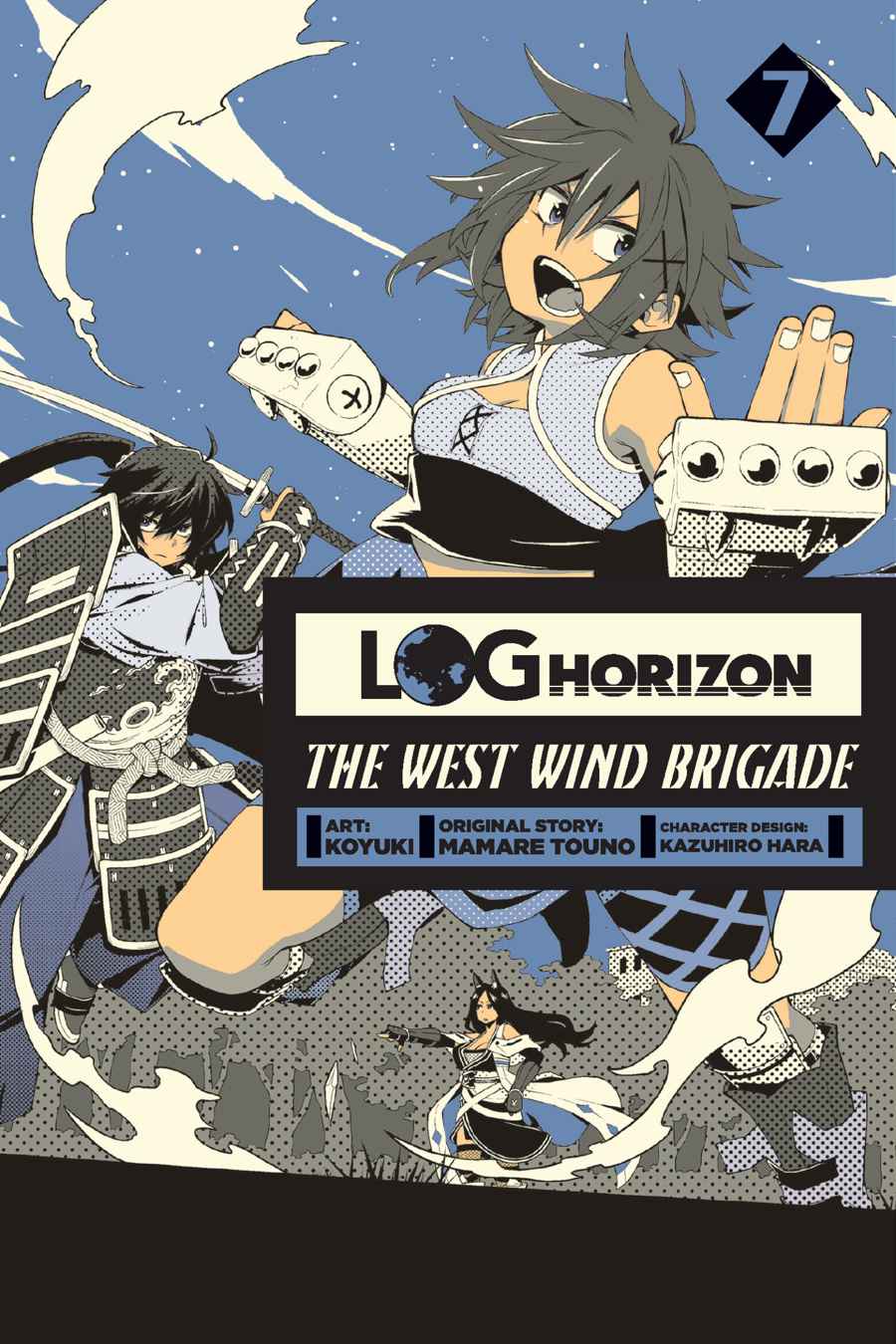 Log Horizon: The West Wind Brigade - Volume 7 | Koyuki, Mamare Touno