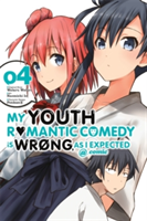My Youth Romantic Comedy Is Wrong, As I Expected @ comic, Vol. 4 (manga) | Wataru Watari