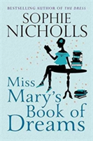 Miss Mary\'s Book of Dreams | Sophie Nicholls