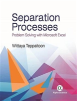 Separation Processes | Wittaya Teppaitoon