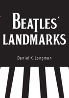 The Beatles' Landmarks in Liverpool | Daniel K. Longman