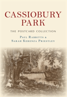 Cassiobury Park The Postcard Collection | Paul Rabbitts, Sarah Kerenza Priestley