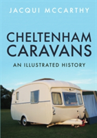 Cheltenham Caravans | Jacqui McCarthy