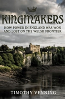 Vezi detalii pentru Kingmakers | Timothy Venning