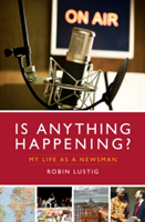 Is Anything Happening? | Robin Lustig