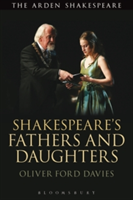 Shakespeare\'s Fathers and Daughters | UK) Oliver Ford (Independent Scholar and Actor Davies