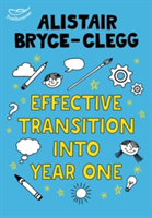 Effective Transition into Year One | Alistair Bryce-Clegg