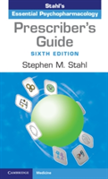 Prescriber\'s Guide | San Diego) Stephen M. (University of California Stahl