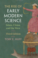 The Rise of Early Modern Science | Toby E. Huff