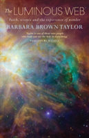 The Luminous Web | Barbara Brown Taylor