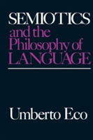 Semiotics and the Philosophy of Language | Umberto Eco