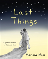 Last Things | Marissa (Marissa Moss) Moss