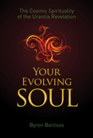 Your Evolving Soul | Byron (Byron Belitsos) Belitsos