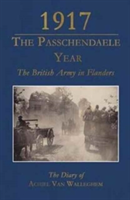 1917 - The Passchendaele Year |