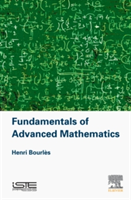 Fundamentals of Advanced Mathematics 1 | France) Henri (Conservatoire National des Arts et Metiers Bourles