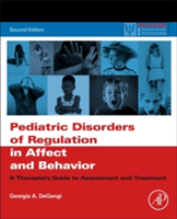 Pediatric Disorders of Regulation in Affect and Behavior | USA) Maryland Rockville Georgia A. (Reginald S. Lourie Center for Infants and Young Children DeGangi