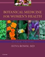 Botanical Medicine for Women\'s Health | M.D. Aviva Romm