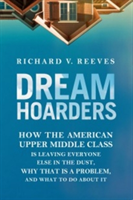 Dream Hoarders | Richard V. Reeves
