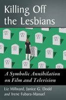 Killing Off the Lesbians | Liz Millward, Janice G. Dodd, Irene Fubara-Manuel