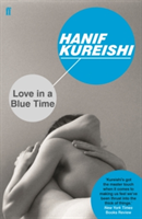 Love in a Blue Time | Hanif Kureishi