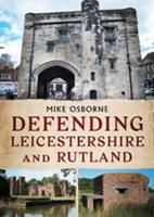 Defending Leicestershire and Rutland | Mike Osborne
