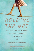 Holding the Net | Melanie P. Merriman