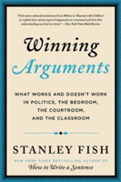 Winning Arguments | Stanley Fish