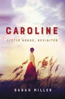 Caroline | Sarah Miller