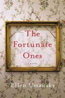 The Fortunate Ones | Ellen M. Umansky