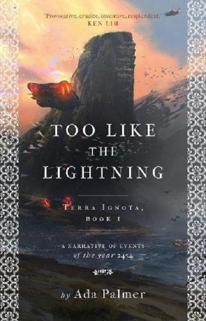 Too Like the Lightning | Ada Palmer