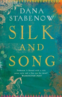 Silk and Song | Dana Stabenow