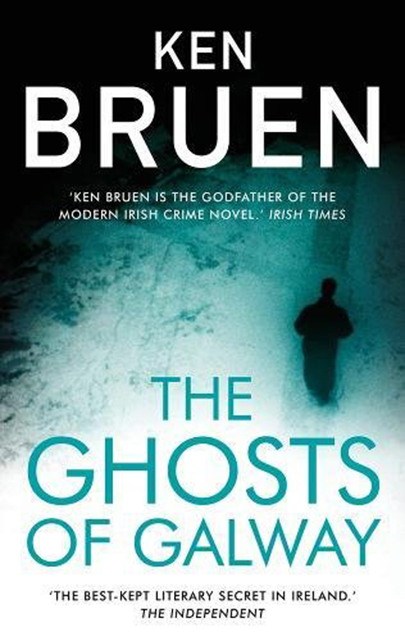 The Ghosts of Galway | Ken Bruen