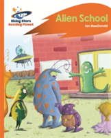 Reading Planet - Alien School - Orange: Rocket Phonics | Ian MacDonald