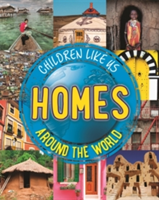 Children Like Us: Homes Around the World | Moira Butterfield