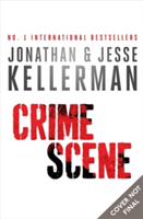 Crime Scene | Jonathan Kellerman, Jesse Kellerman