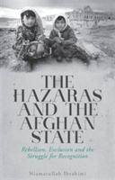 The Hazaras and the Afghan State | Niamatullah Ibrahimi