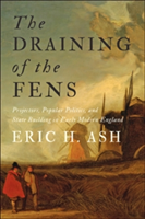 The Draining of the Fens | Eric H. Ash