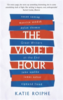 The Violet Hour | Katie Roiphe