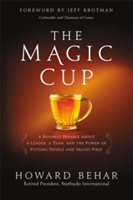 The Magic Cup | Howard Behar