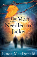 The Man in the Needlecord Jacket | Linda MacDonald