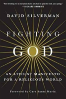 Fighting God | David Silverman