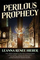 Perilous Prophecy | Leanna Renee Hieber