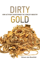 Dirty Gold | Michael John (University of Bath) Bloomfield