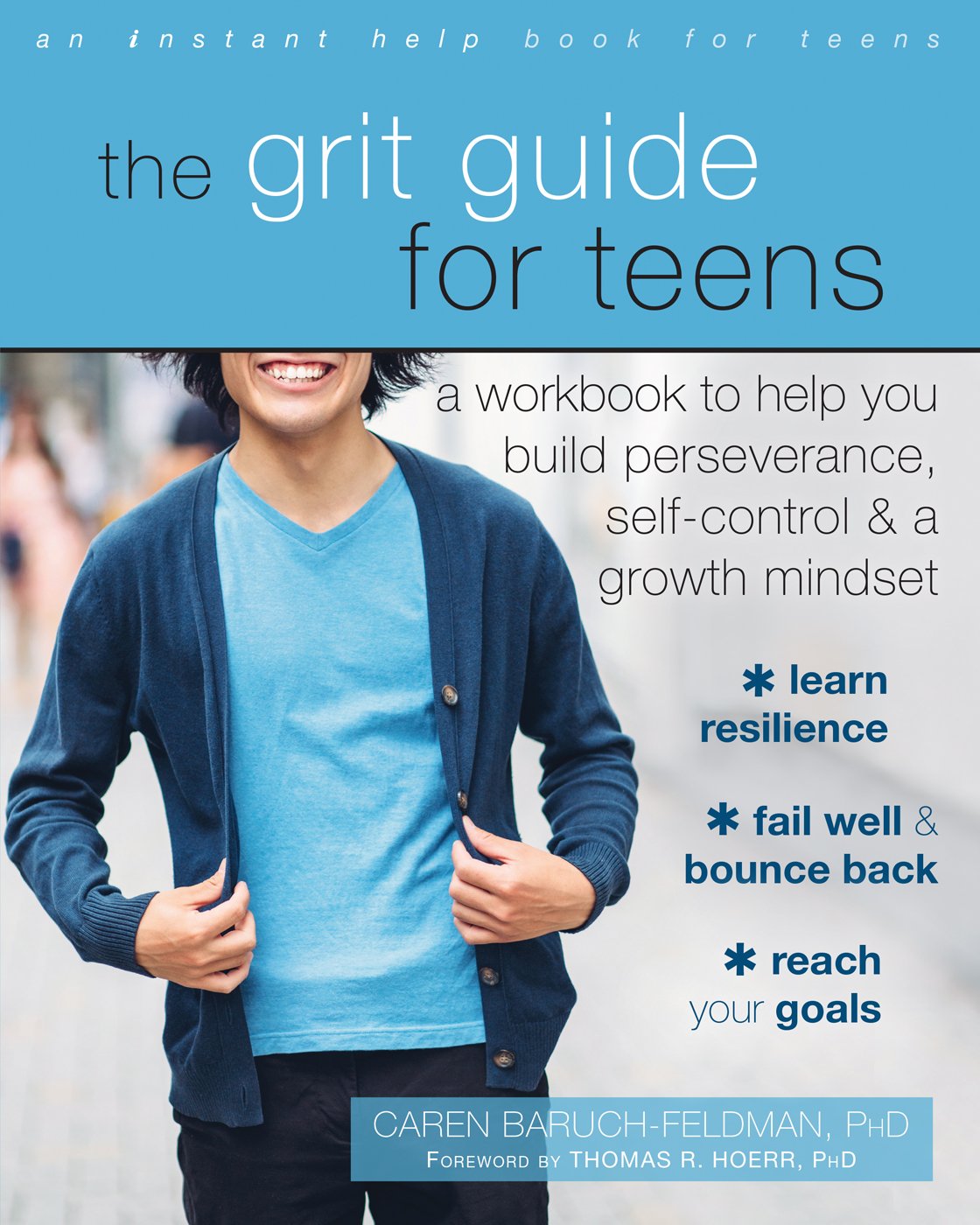 The Grit Guide for Teens | PhD Caren Baruch-Feldman