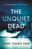 The Unquiet Dead | Ausma Zehanat Khan