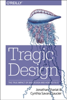 Tragic Design | Jonathan Shariat, Cynthia Savard Saucier