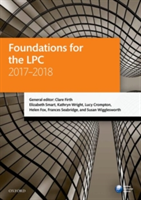 Foundations for the LPC 2017-2018 | University of Sheffield) Director of Legal Practice Senior Lecturer in Legal Practice Clare (Solicitor (non-practising) Firth, Sheffield Hallam University) Department of Law & Criminology Principal Lecturer Elizabeth (